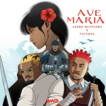 [MUSIC]Ajebo Hustlers-ave maria ft Victony