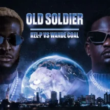 [MUSIC]Kel-P – Old Soldier ft. Wande Coal