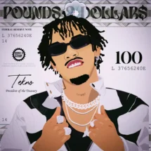 [MUSIC]Tekno – POUNDS AND DOLLARS