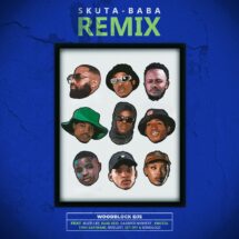 [MUSIC]WOODBLOCK DJS – Skuta Baba (Remix) Ft Buzzi Lee, Kane Keid, Cassper Nyovest, Kwesta, Tony Dayimane, Mvelost, Set Off & Somololo