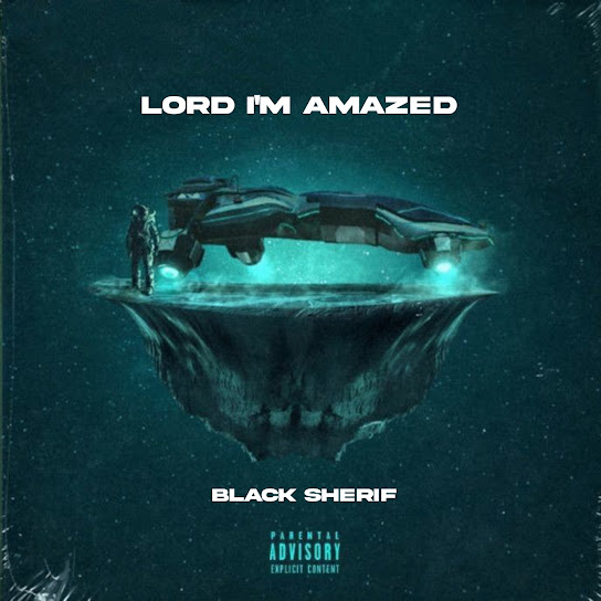 Black Sherif Lord I m Amazed mp3 image 1