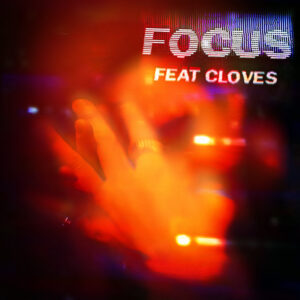 Focus feat CLOVES John Summit mp3 image 1