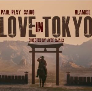 Paul Play x Olamide Love in Tokyo mp3 image 1