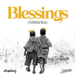 Shoday Blessings Alubarika Ft Soundz mp3 image 1