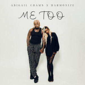 Cover of Me too by Abigail Chams Harmonize