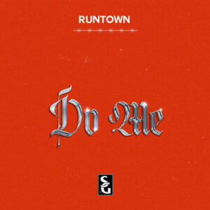 Do Me Runtown mp3 image